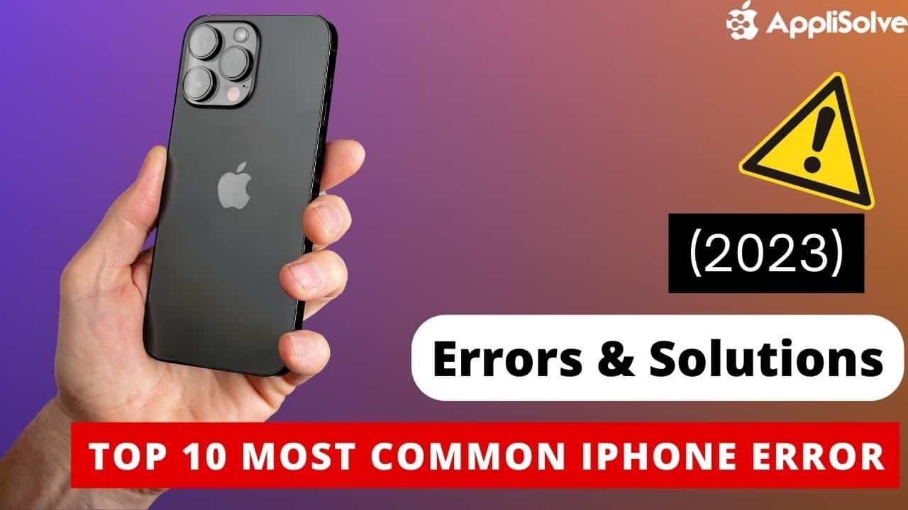 Top 10 Most Common iPhone Errors & Solutions (2024)