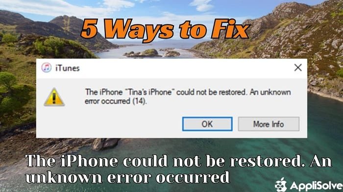 The iPhone Could Not Be Restored, An Unknown Error Occurred