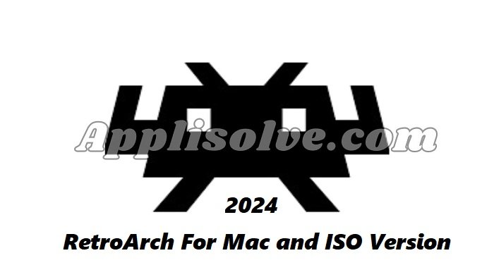 RetroArch For Mac and ISO Version 1.17.0 (2024 Latest)