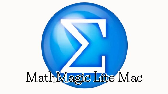 MathMagic Lite Mac (Version 10.11) Latset 2024