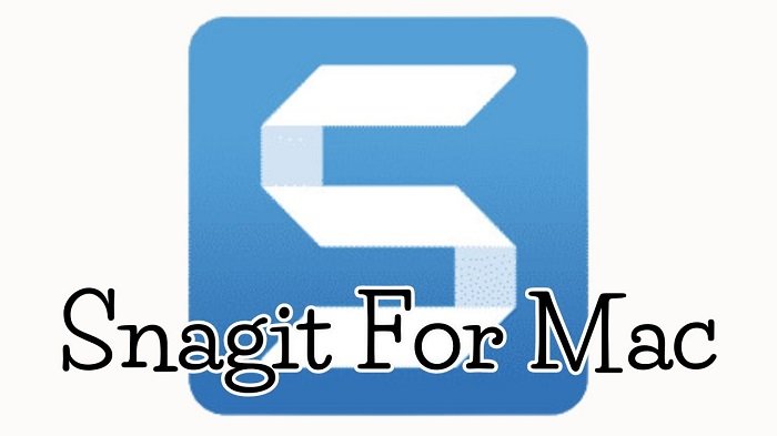 Snagit For Mac (Version 2024.2.0) Latest 2024 Download